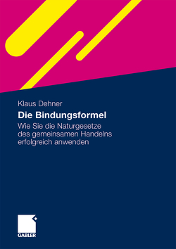 Die Bindungsformel von Dehner,  Klaus, Schnabel,  Andreas