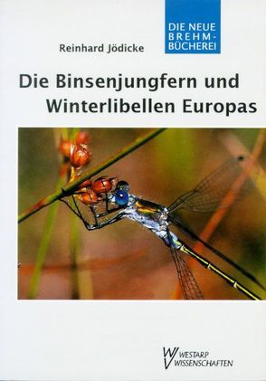 Die Binsenjungfern und Winterlibellen Europas von Jödicke,  Reinhard