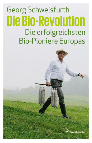 Die Bio-Revolution von Schweisfurth,  Georg