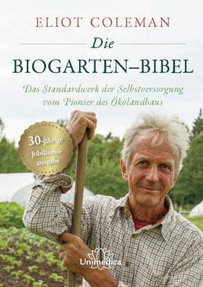 Die Biogarten-Bibel von Coleman,  Eliot