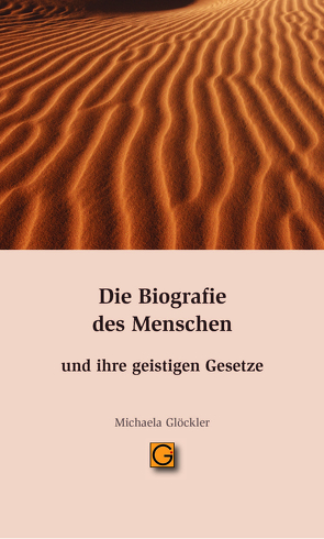 Die Biografie des Menschen und ihre geistigen Gesetze von Glöckler,  Michaela