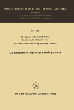 Die biologische Wertigkeit von Kartoffelproteinen von Kofrányi,  Ernst