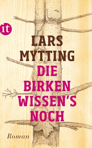 Die Birken wissen’s noch von Mytting,  Lars