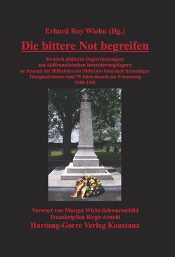 Die bittere Not begreifen von Arnold,  Birgit, Wicki-Schwarzschild,  Margot, Wiehn,  Erhard Roy