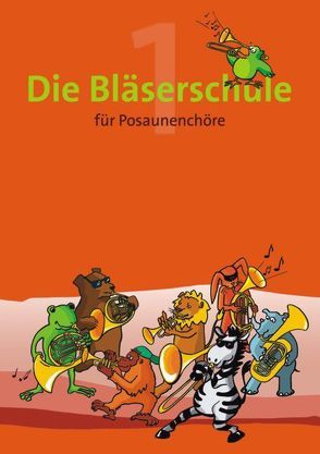 Die Bläserschule – Band 1 von Nonnenmann,  Hans U