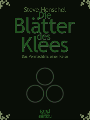 Die Blätter des Klees von Henschel,  Steve