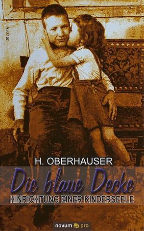 Die blaue Decke von Oberhauser,  H.