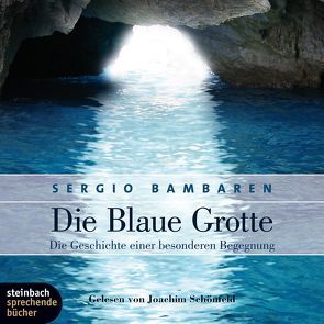 Die blaue Grotte von Bambaren,  Sergio, Schönfeld,  Joachim