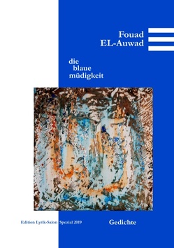 Die blaue Müdigkeit von EL-Auwad,  Fouad