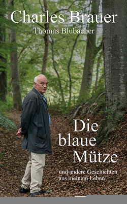 Die blaue Mütze von Blubacher,  Thomas, Brauer,  Charles