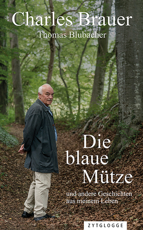 Die blaue Mütze von Blubacher,  Thomas, Brauer,  Charles