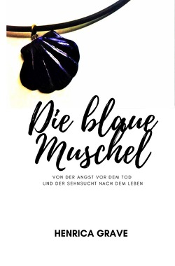 Die blaue Muschel von Grave,  Heike