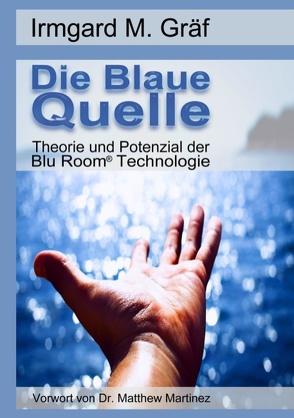 Die Blaue Quelle von Gräf,  Irmgard Maria