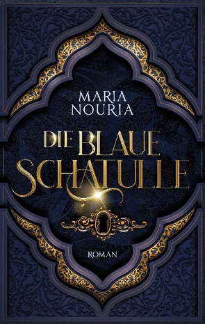 Die blaue Schatulle von Nouria,  Maria