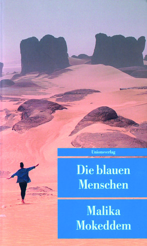 Die blauen Menschen von Mokeddem,  Malika, Rösner-Brauch,  Barbara