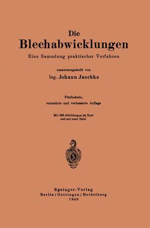 Die Blechabwicklungen von Jaschke,  Johann