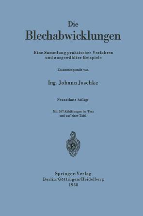 Die Blechabwicklungen von Jaschke,  Johann