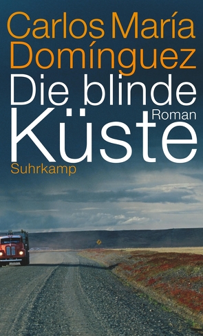 Die blinde Küste von Domínguez,  Carlos María, Lange,  Susanne