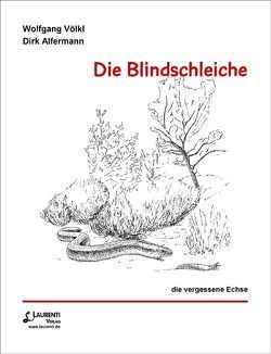 Die Blindschleiche von Alfermann,  Dirk, Völkl,  Wolfgang