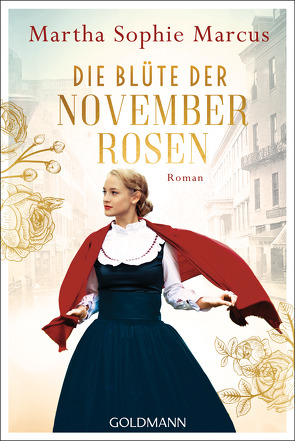 Die Blüte der Novemberrosen von Marcus,  Martha Sophie