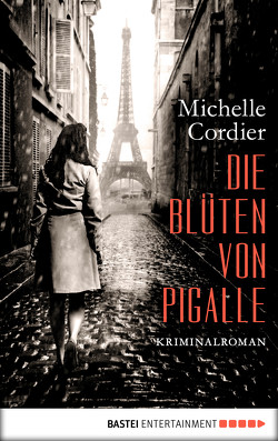 Die Blüten von Pigalle von Cordier,  Michelle