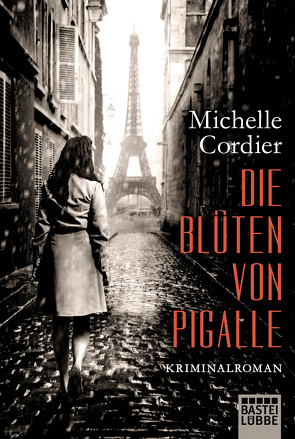 Die Blüten von Pigalle von Cordier,  Michelle