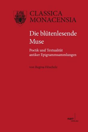 Die blütenlesende Muse von Höschele,  Regina