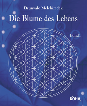 Die Blume des Lebens von Autenrieth,  Silvia, Drunvalo