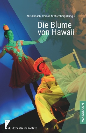 Die Blume von Hawaii von Grosch,  Nils, Stahrenberg,  Carolin