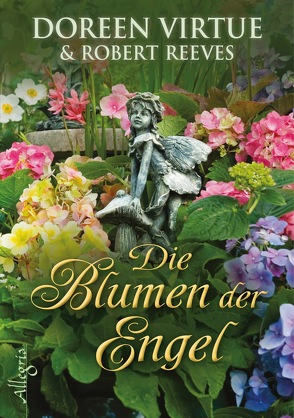 Die Blumen der Engel von Hansen,  Angelika, Reeves,  Robert, Virtue,  Doreen