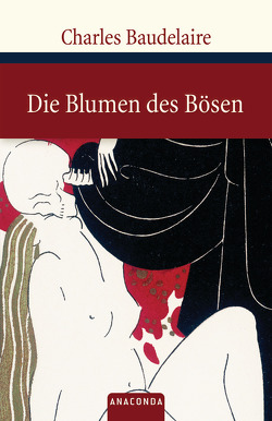 Die Blumen des Bösen von Baudelaire,  Charles