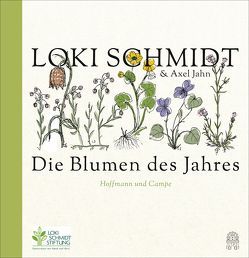 Die Blumen des Jahres von Jahn,  Axel, Schmidt,  Loki