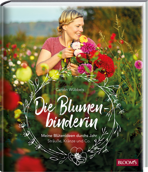 Die Blumenbinderin von Wübbels,  Carolin