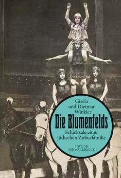 Die Blumenfelds von Winkler,  Dietmar, Winkler,  Gisela