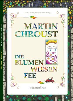 Die Blumenwiesenfee von Chroust,  Martin