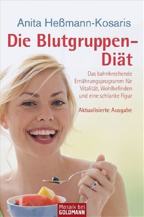 Die Blutgruppen-Diät von Heßmann-Kosaris,  Anita