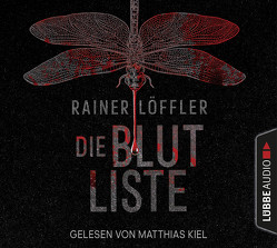 Die Blutliste von Kiel,  Matthias, Löffler,  Rainer