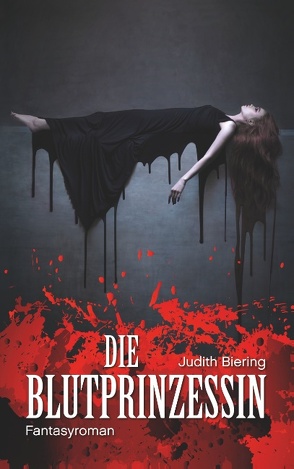 Die Blutprinzessin von Biering,  Judith