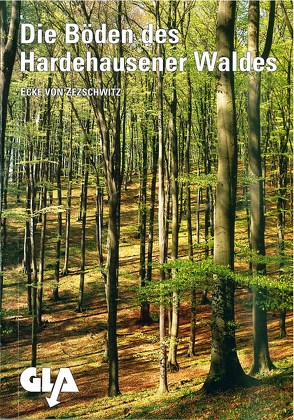 Die Böden des Hardehausener Waldes (Forstamtsbezirk Neuenheerse) von Wachter,  Hubertus, Zezschwitz,  Ecke von