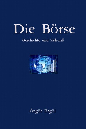 Die Börse von Ergül,  Özgür