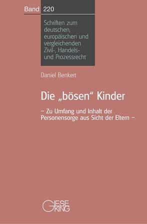 Die „bösen“ Kinder von Benkert,  Daniel