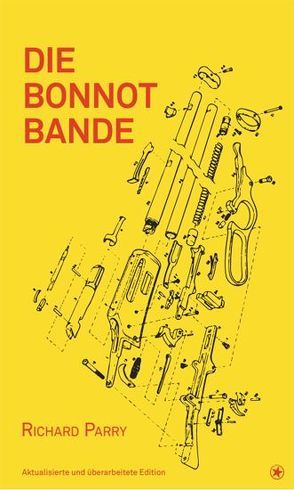 Die Bonnot Bande von Parry,  Richard