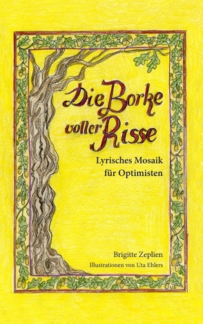 Die Borke voller Risse von Zeplien,  Brigitte