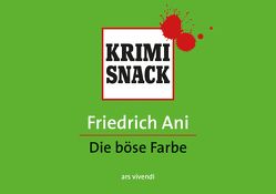 Die böse Farbe von Ani,  Friedrich