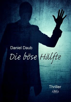 Die böse Hälfte – Großdruck von Daub,  Daniel