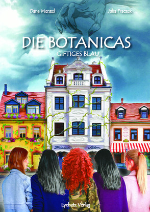 Die Botanicas von Frazcek,  Julia, Menzel,  Dana