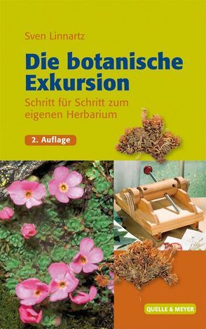 Die botanische Exkursion von Linnartz,  Sven