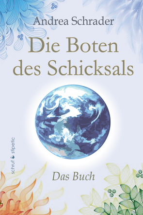 Die Boten des Schicksals – Das Buch von Schrader,  Andrea