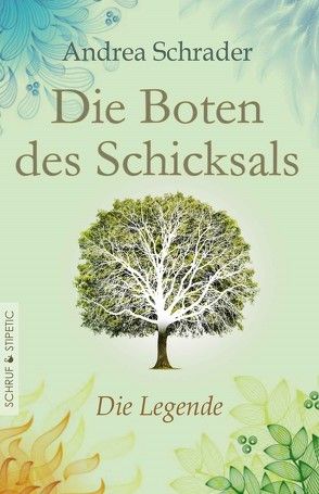 Die Boten des Schicksals – Die Legende von Schrader,  Andrea