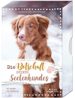 Die Botschaft deines Seelenhundes von Orrù-Benterbusch,  Susanne